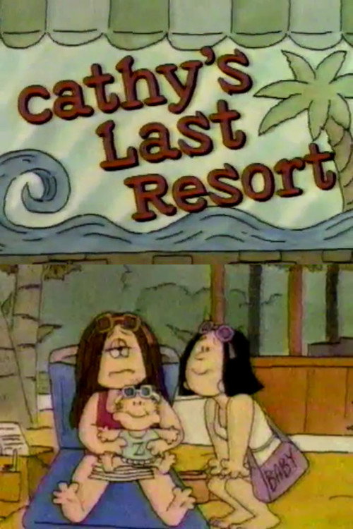 Locandina di Cathy's Last Resort