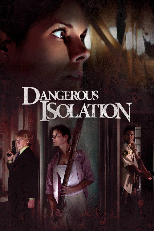 Pôster de Dangerous Isolation