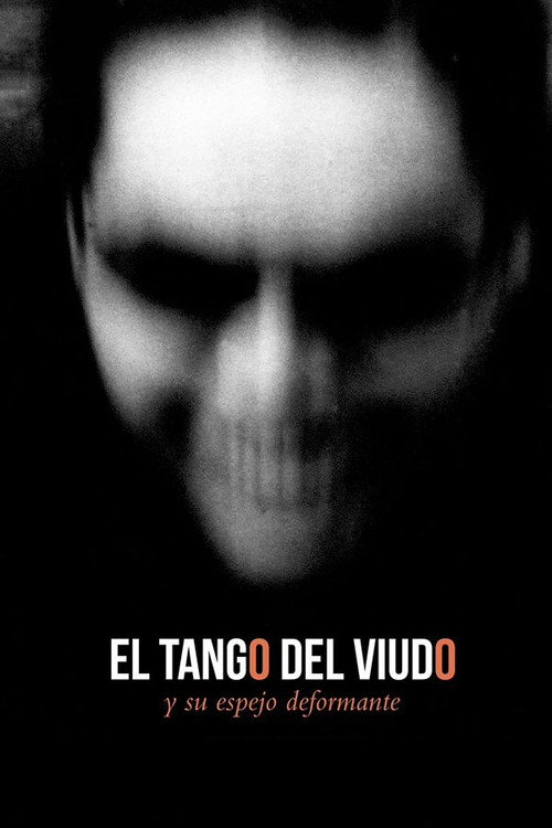 Póster de El tango del viudo y su espejo deformante