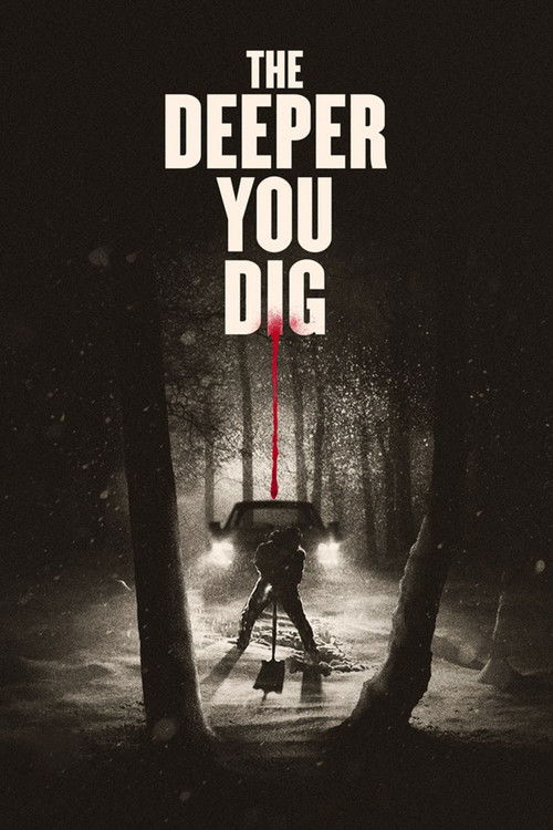 Poster of The Deeper You Dig