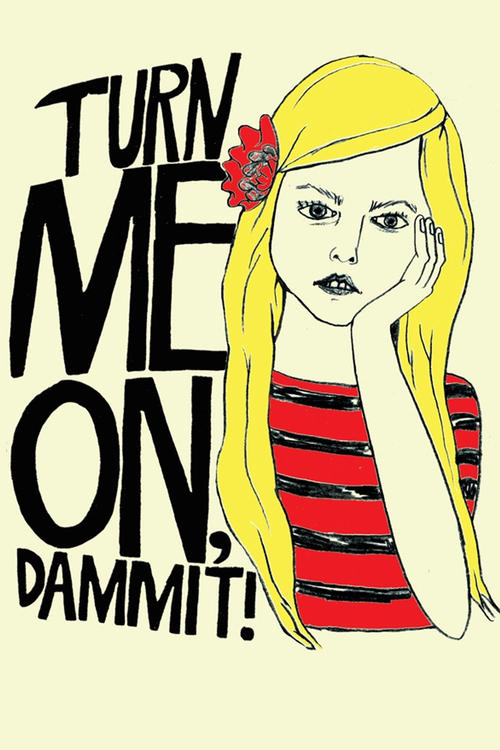 Póster de Turn Me On, Dammit!
