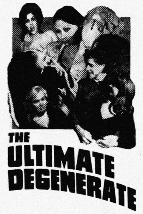 Locandina di The Ultimate Degenerate