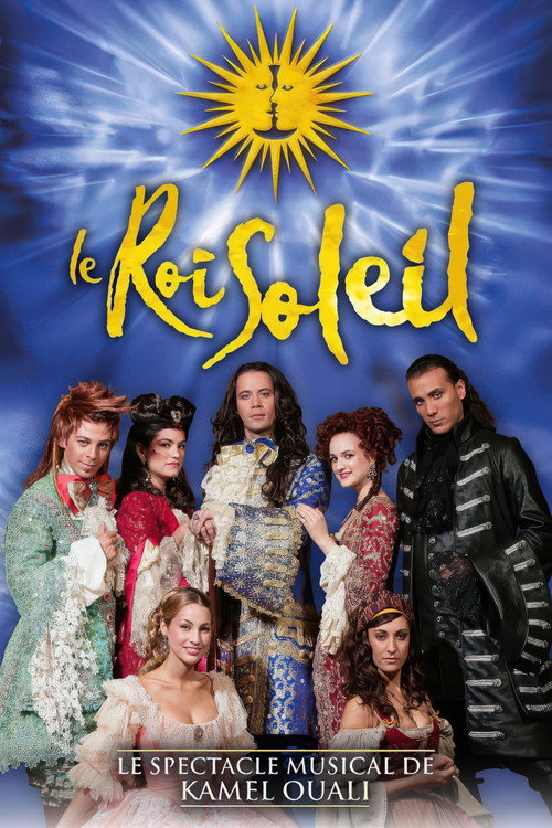 Póster de Le Roi Soleil, le spectacle musical