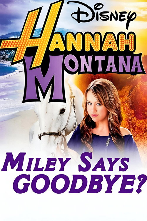 Póster de Hannah Montana: Miley Says Goodbye