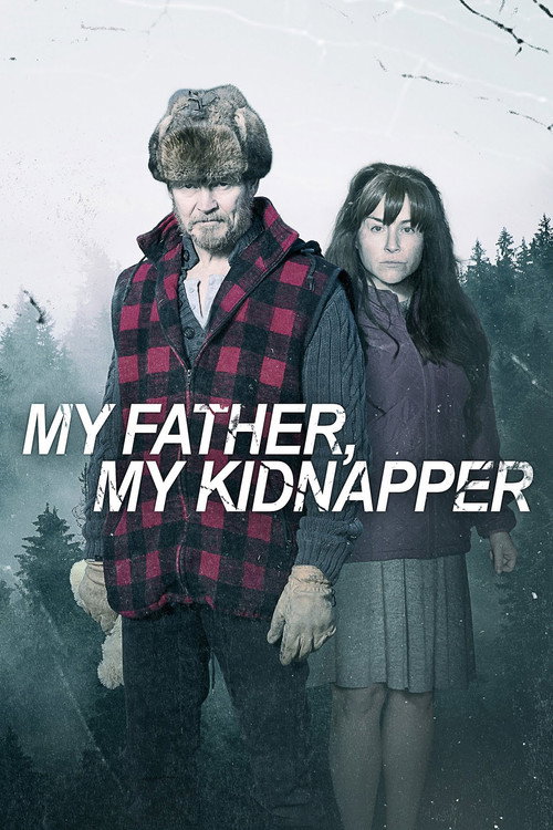 Locandina di My Father, My Kidnapper