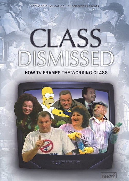 Póster de Class Dismissed: How TV Frames the Working Class