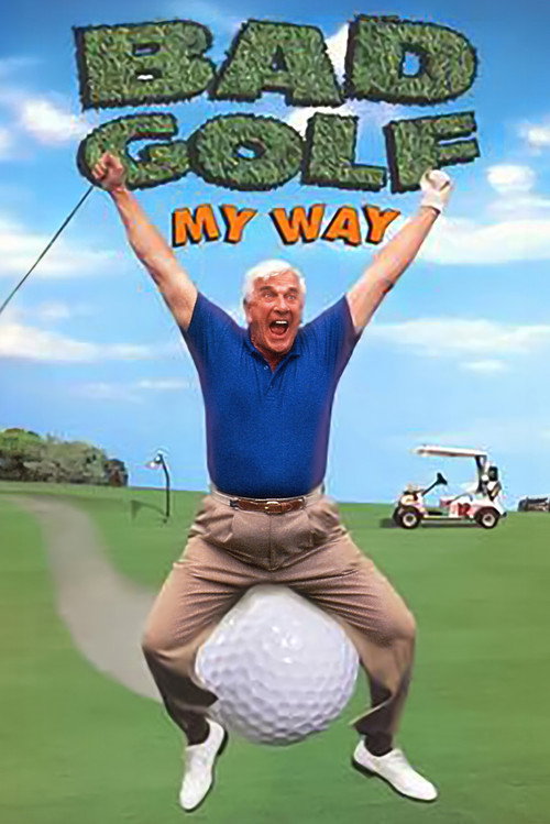 Póster de Leslie Nielsen's Bad Golf My Way