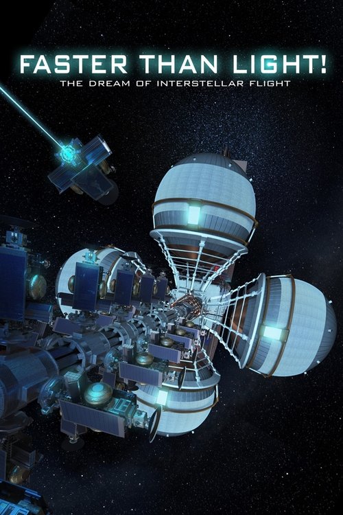 Póster de Faster Than Light: the Dream of Interstellar Flight