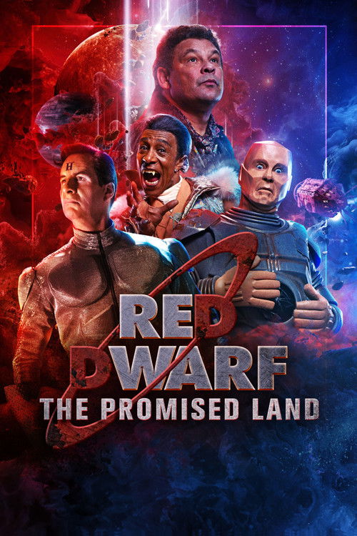 Locandina di Red Dwarf: The Promised Land