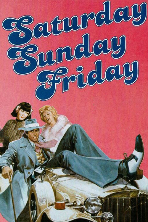 Póster de Saturday, Sunday and Friday