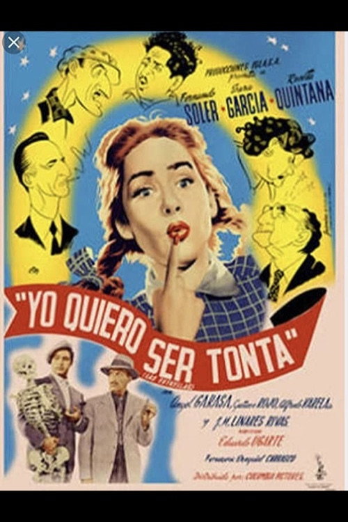 Locandina di Yo quiero ser tonta