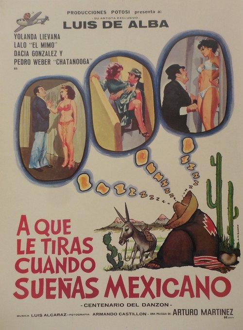 Póster de ¿A qué le tiras cuando sueñas... mexicano?