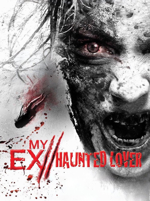 Locandina di My Ex 2: Haunted Lover