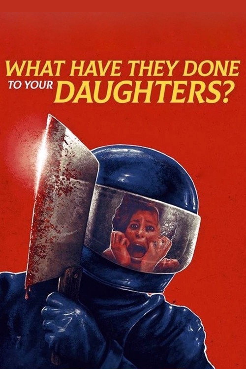 Póster de What Have They Done to Your Daughters?