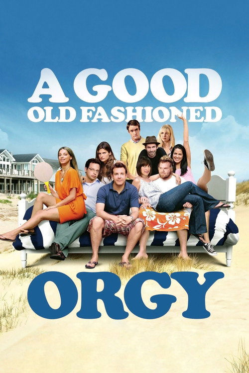 Póster de A Good Old Fashioned Orgy