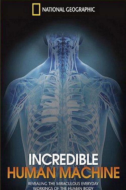 Póster de National Geographic: Incredible Human Machine
