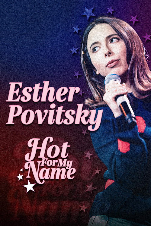 Póster de Esther Povitsky: Hot for My Name