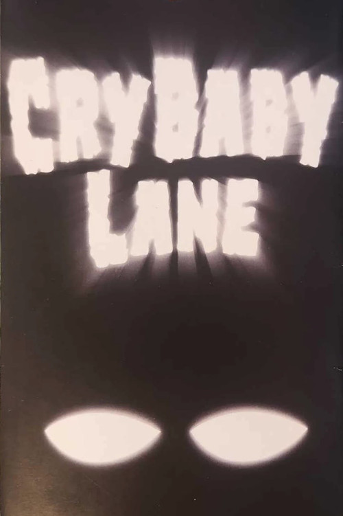 Locandina di Cry Baby Lane
