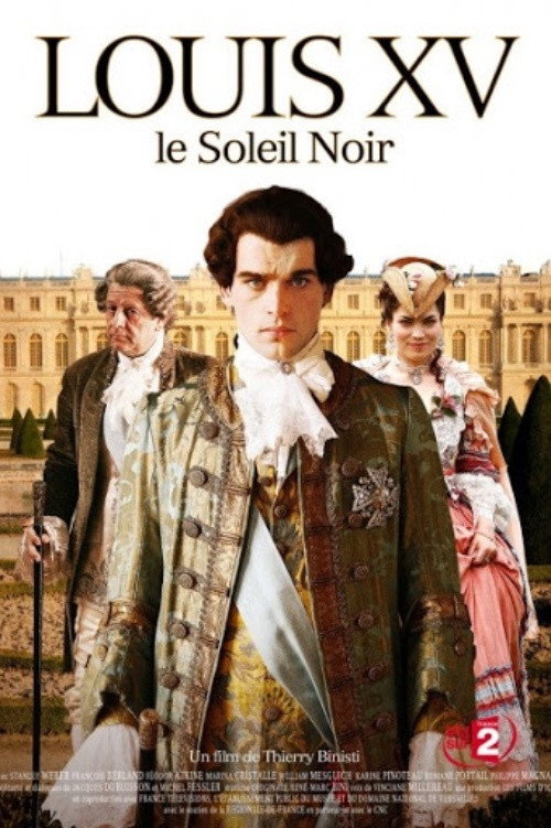 Póster de Louis XV, le Soleil noir