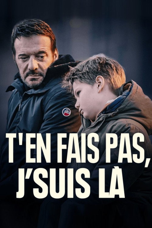Póster de T'en fais pas, j'suis là
