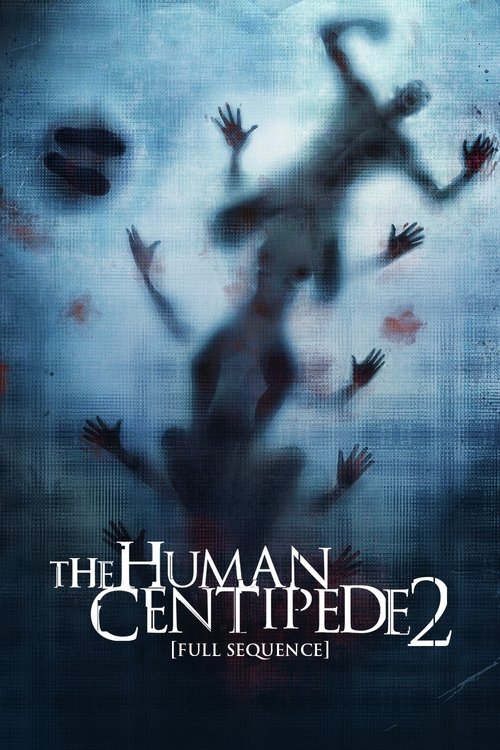 Poster von The Human Centipede 2 (Full Sequence)