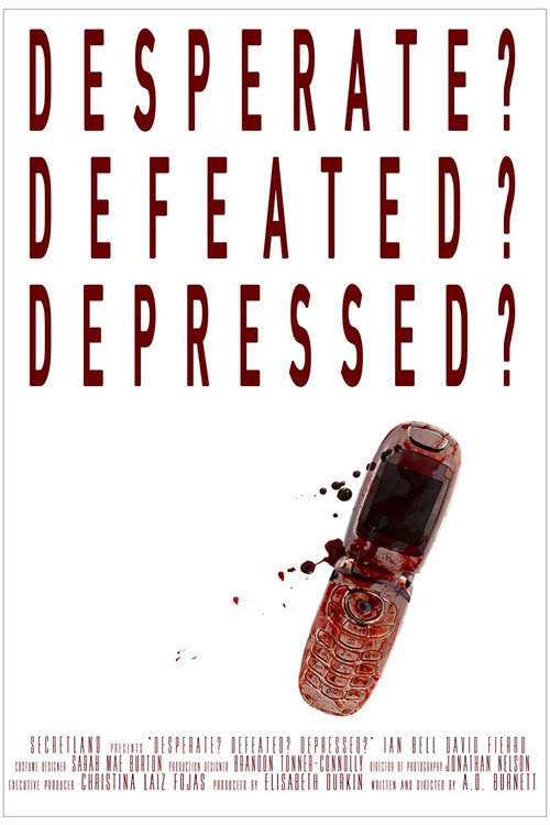 Póster de Desperate? Defeated? Depressed?