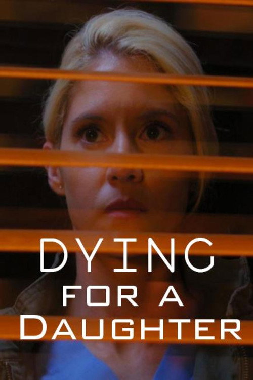 Póster de Dying for a Daughter