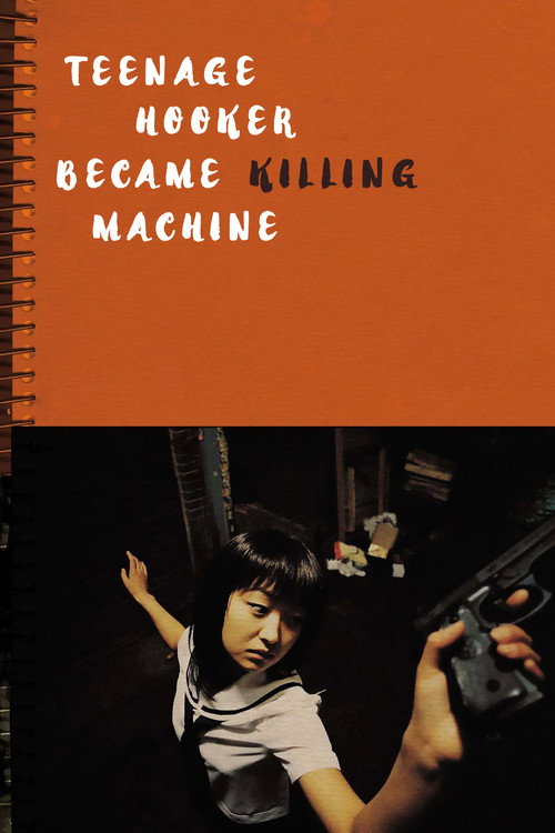 Póster de Teenage Hooker Became Killing Machine