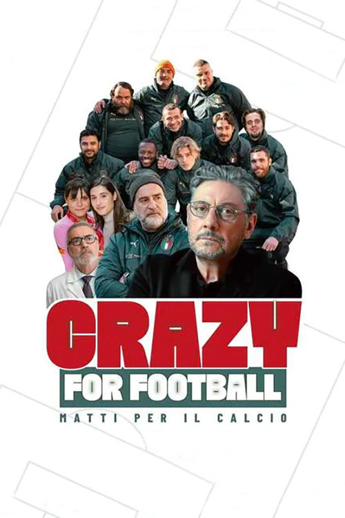 Locandina di Crazy for Football - Matti per il calcio