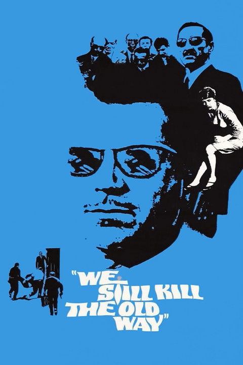 Póster de We Still Kill the Old Way