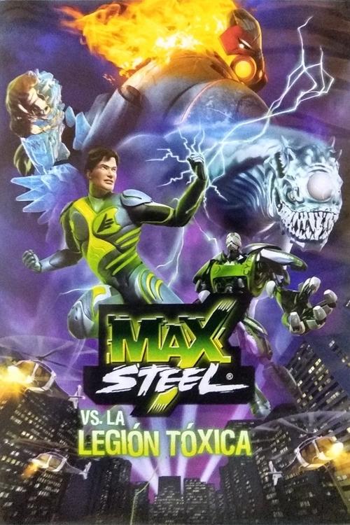Poster von Max Steel vs The Toxic Legion