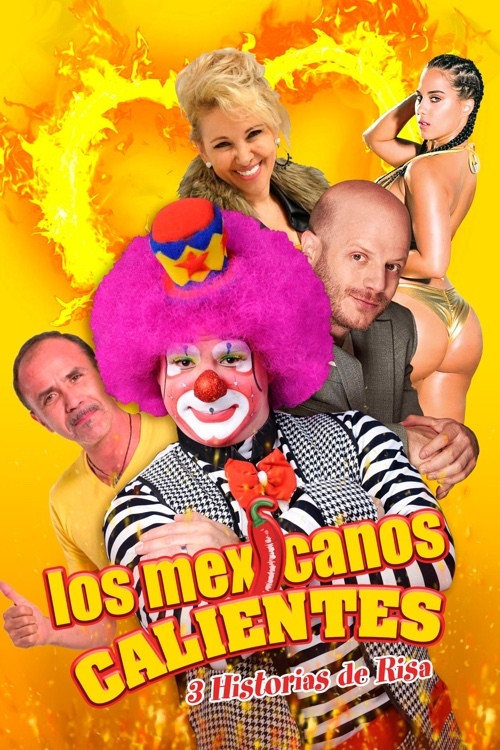 Póster de Los mexicanos calientes