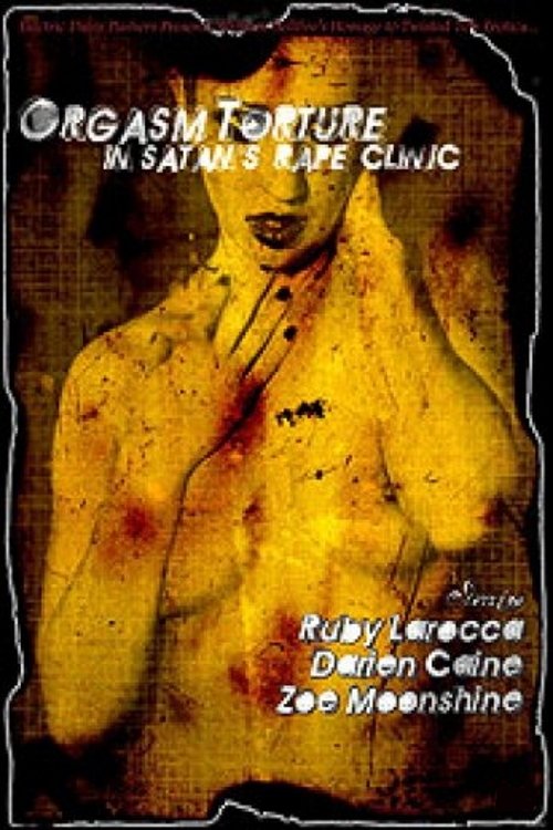 Póster de Orgasm Torture in Satan's Rape Clinic