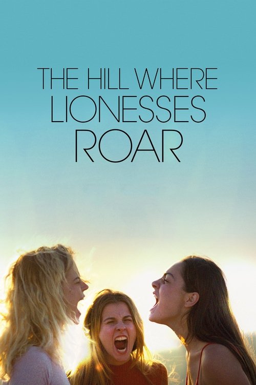 Póster de The Hill Where Lionesses Roar