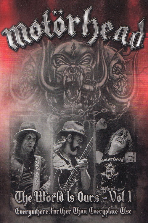 Poster von Motörhead: The Wörld Is Ours - Vol 1 "Everywhere Further Than Everyplace Else"