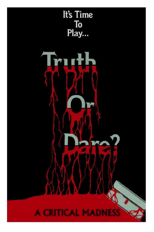 Póster de Truth or Dare? - A Critical Madness