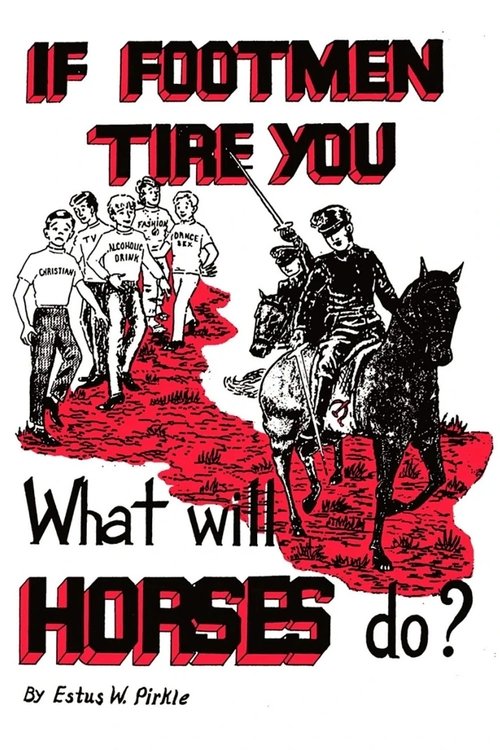 Póster de If Footmen Tire You, What Will Horses Do?