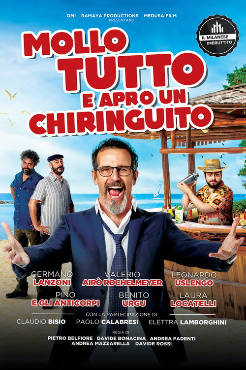 Locandina di Mollo tutto e apro un chiringuito