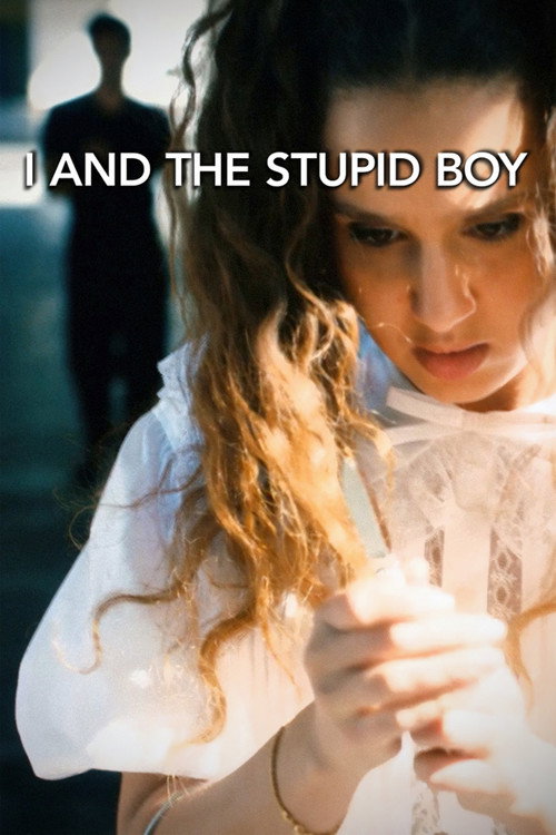 Póster de I And the Stupid Boy