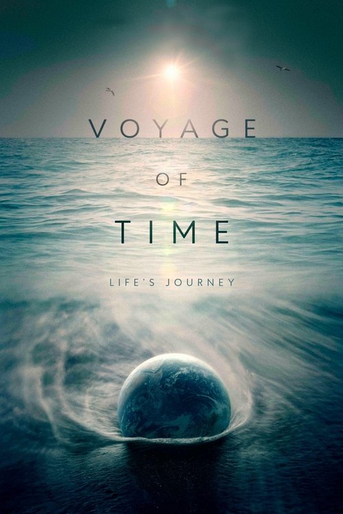 Locandina di Voyage of Time - Il cammino della vita