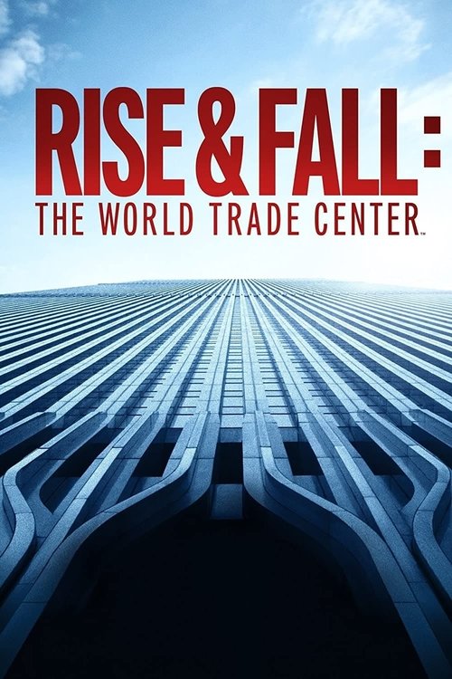 Póster de Rise & Fall: The World Trade Center