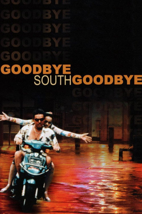 Póster de Goodbye South, Goodbye