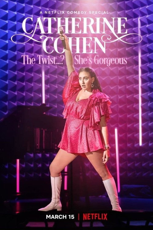Locandina di Catherine Cohen: The Twist...? She's Gorgeous