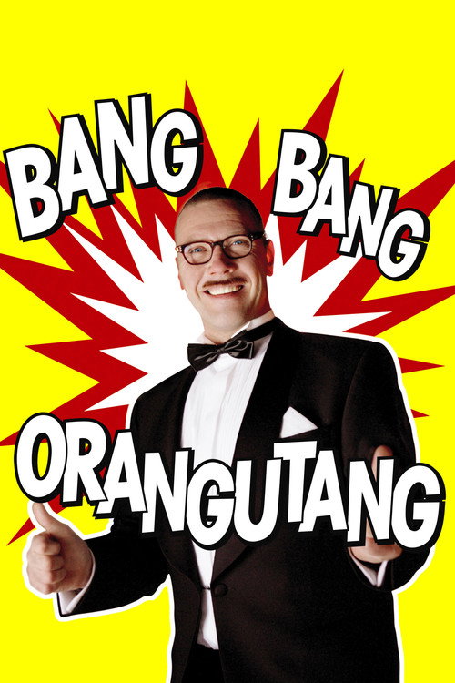 Locandina di Bang Bang Orangutang