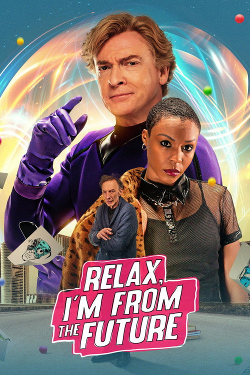 Poster von Relax, I'm from the Future