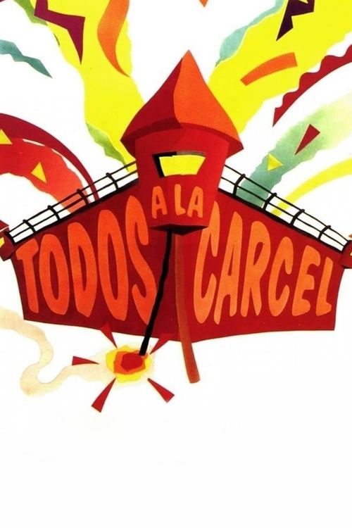 Póster de Todos a la cárcel