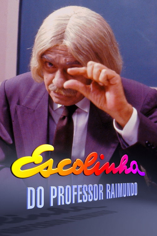 Locandina di Escolinha do Professor Raimundo