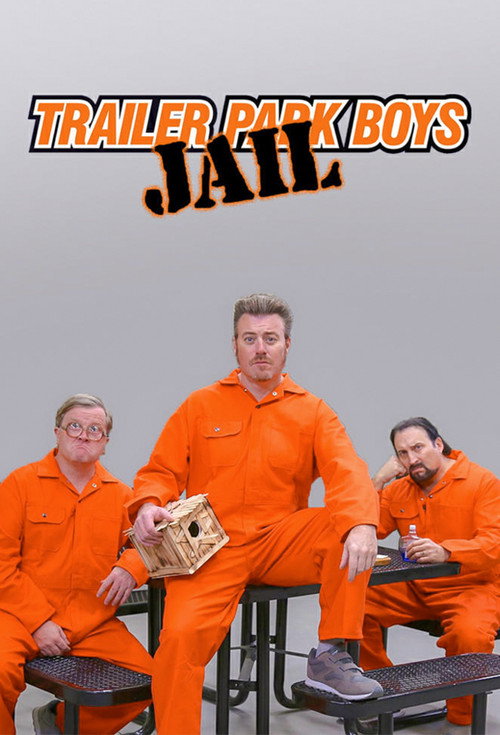 Locandina di Trailer Park Boys: JAIL