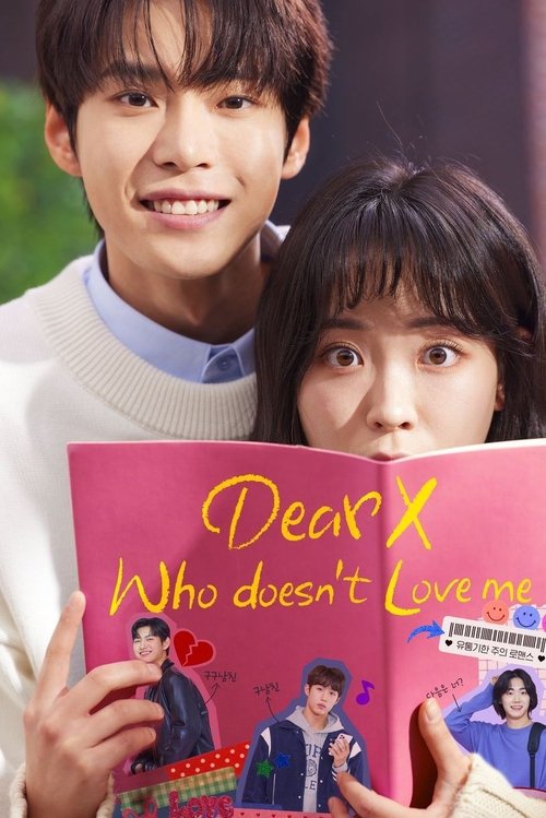 Póster de Dear X Who Doesn't Love Me