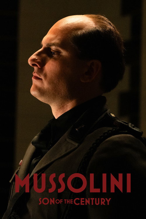 Póster de Mussolini: Son of the Century